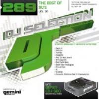 DJ Selection Vol. 289 - The Best Of 90's Part 30