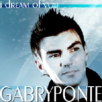 Gabry Ponte - I Dream of You