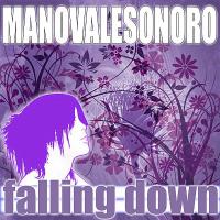 Manovale Sonoro - Falling down